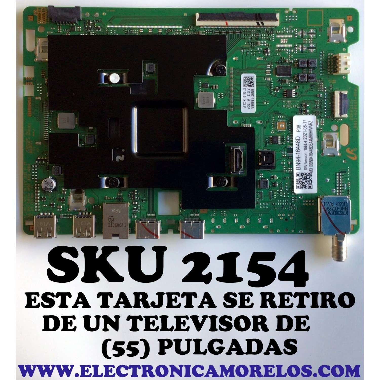 MAIN PARA TV SAMSUNG (55) QLED 4K UHD SMART TV / NUMERO DE PARTE BN94-16448D / BN41-02844A / BN97-18505A / BN97-17789A / PANEL CY-QA055HGCV1H / CY-QA055HGCV6H / MODELO QN55Q60AAFXZA XS12 / QN55Q6DAAFXZA XG08 / QN55Q6DAAFZXA XQ11